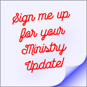 Sign me up for your Ministry Update!